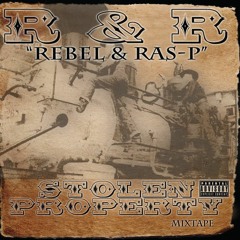 R & R.. (Rebel & Ras-P)