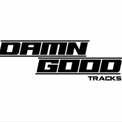 Damn Good Tracks