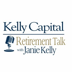 Kelly Capital Retirement Talk