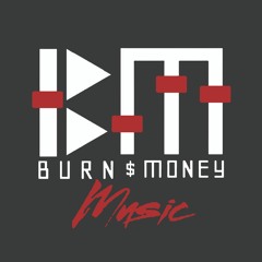 Burn Money Music