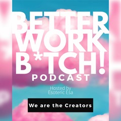 Better Work Bitch