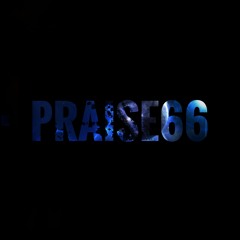 PRAISE66