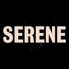 Serene