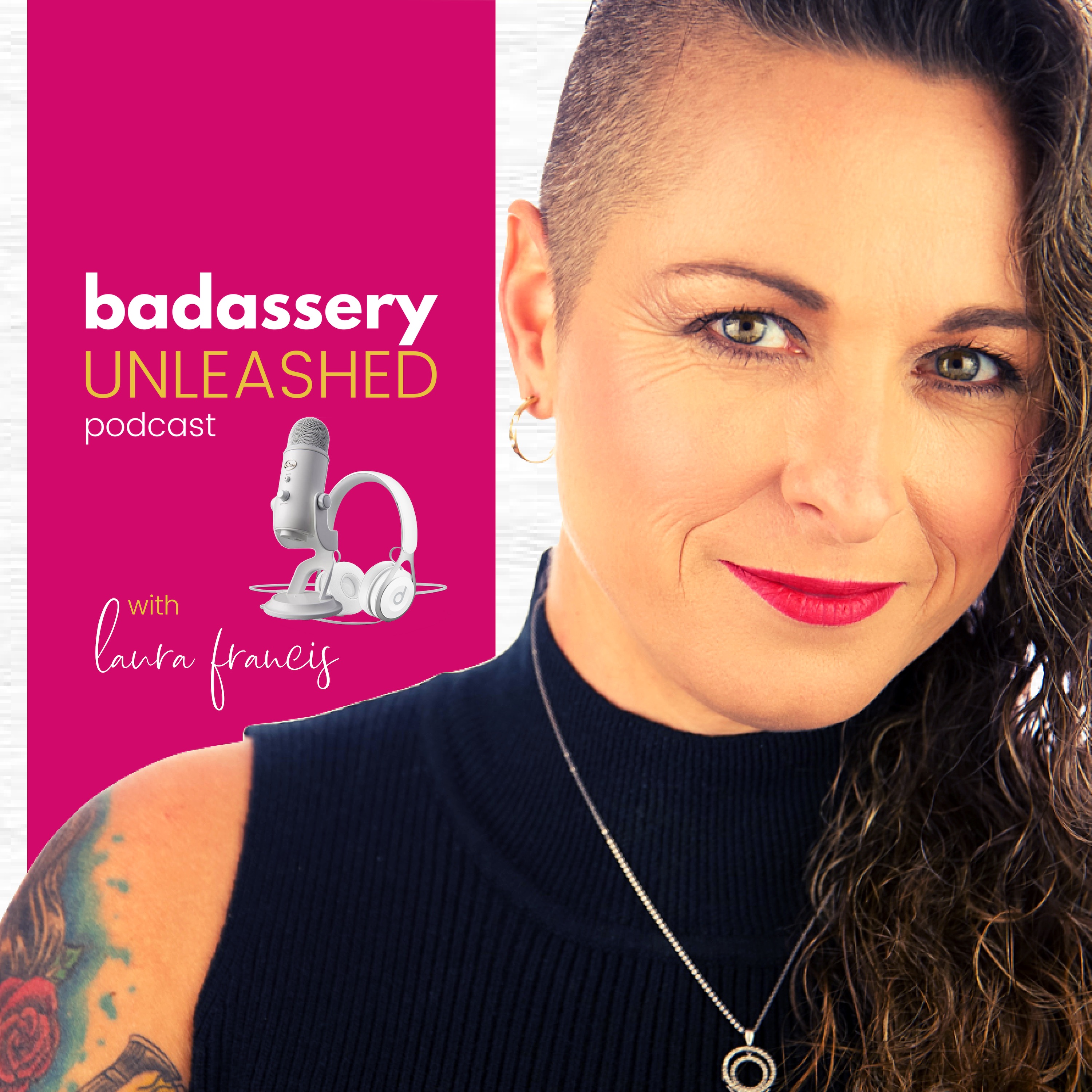 Badassery Unleashed Podcast