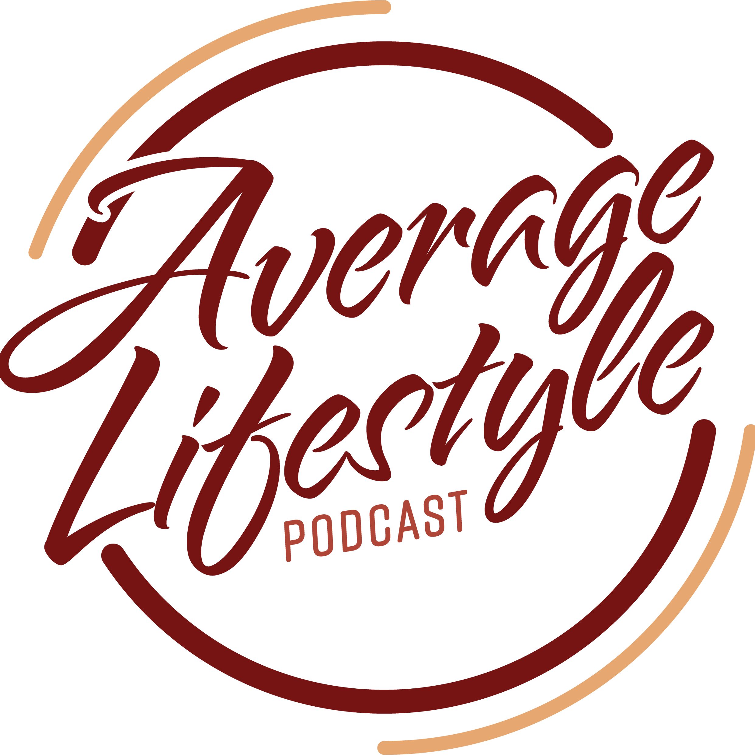 Average Lifestyle Podcast