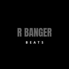 R Banger Beats