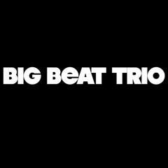 Big Beat Trio