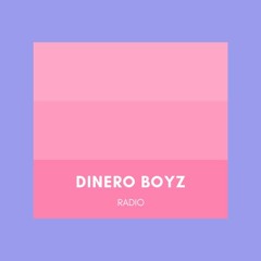 Dinero Boyz Radio