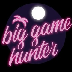 Big Game Hunter