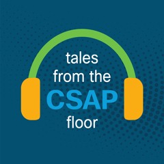 Tales from the CSAP floor
