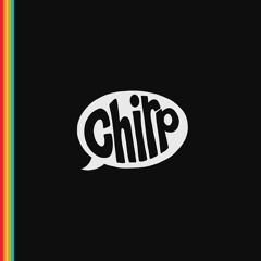 Chirp