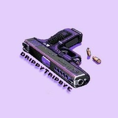 drippyTripbye