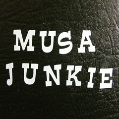 Musa Junkie