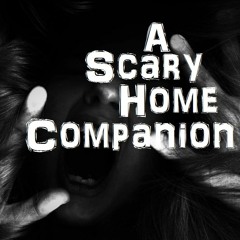 A Scary Home Companion