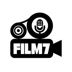 Film7 Podcast