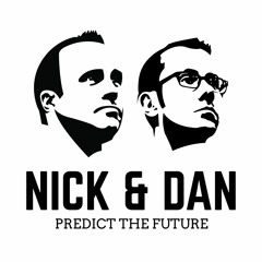 Nick & Dan Predict the Future