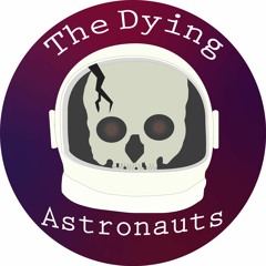 The Dying Astronauts