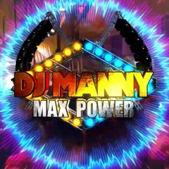 ✰♪✰♫djmannymax,power✰♪✰♫