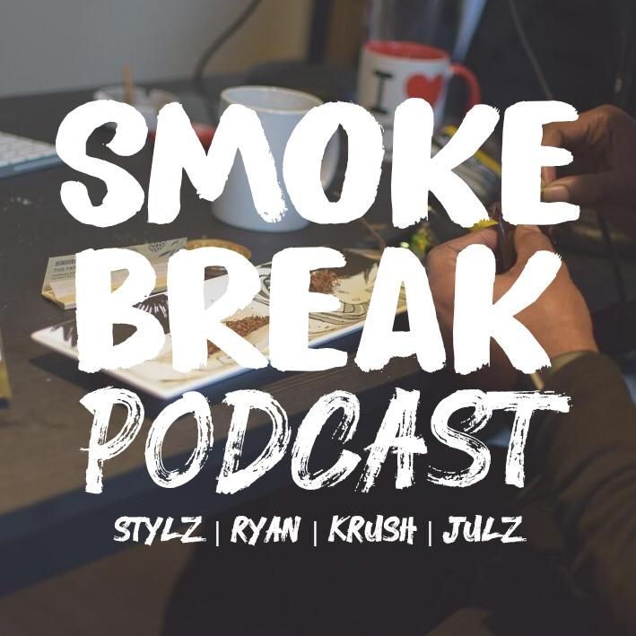 The Smoke Break Podcast