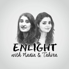 Enlight with Nadia and Tahira