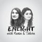 Enlight with Nadia and Tahira