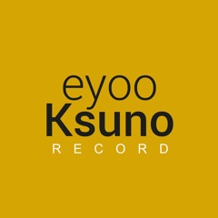 Eyoo Ksuno Record ✪