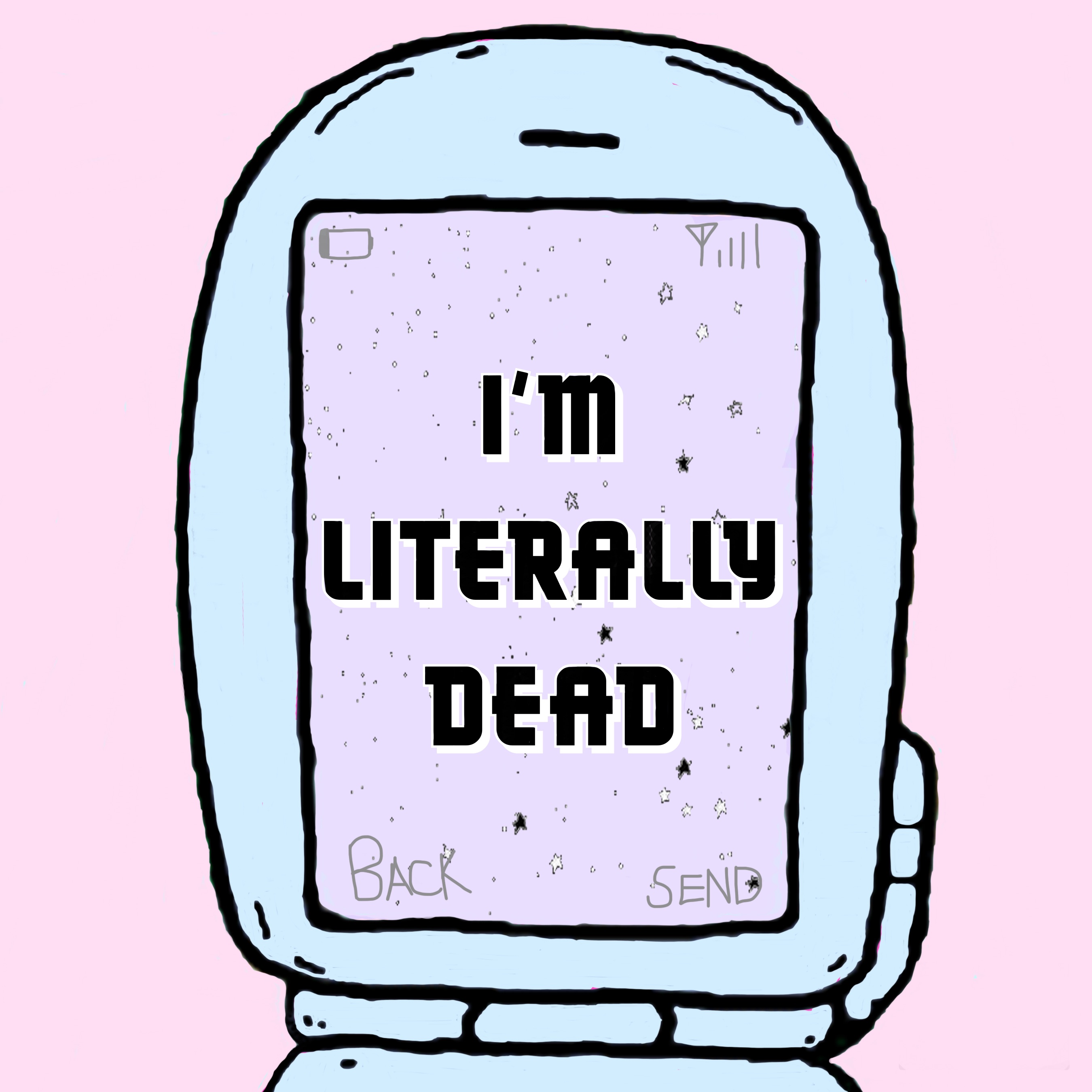 I'm Literally Dead