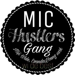 Mic Hustlers Gang(MHG)