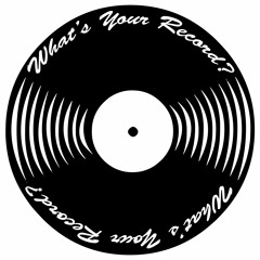 What's Your Record? Podcast