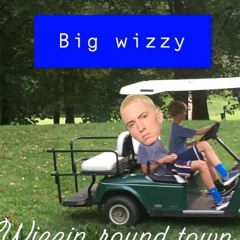 Big Wizzy