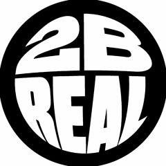 2 B REAL