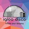Igloo Disco