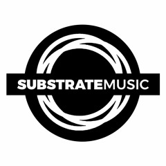 SUBSTRATE MUSIC