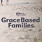 Grace Based Families Podcast