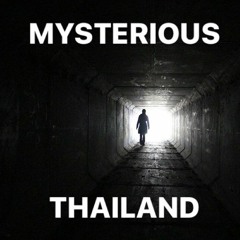 Mysterious Thailand