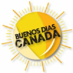 Buenos Dias Canada