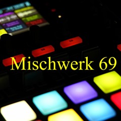 Mischwerk 69