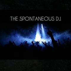 THE SPONTANEOUS DJ_ LIVE