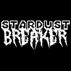 StardustBreaker