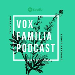 Vox Familia Podcast