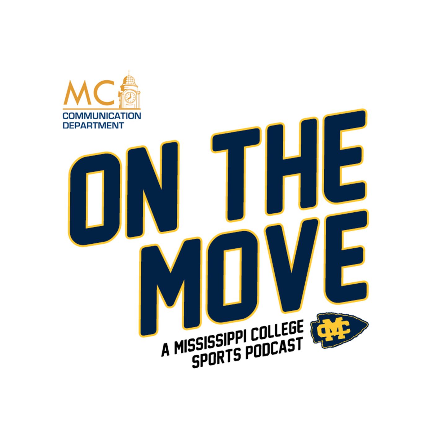 On The Move: A Mississippi College Sports Podcast
