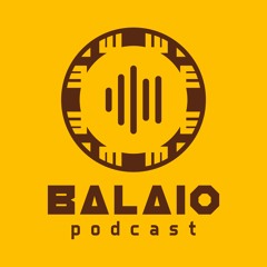 Balaio Podcast