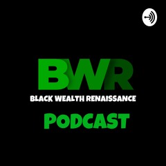 Black Wealth Renaissance
