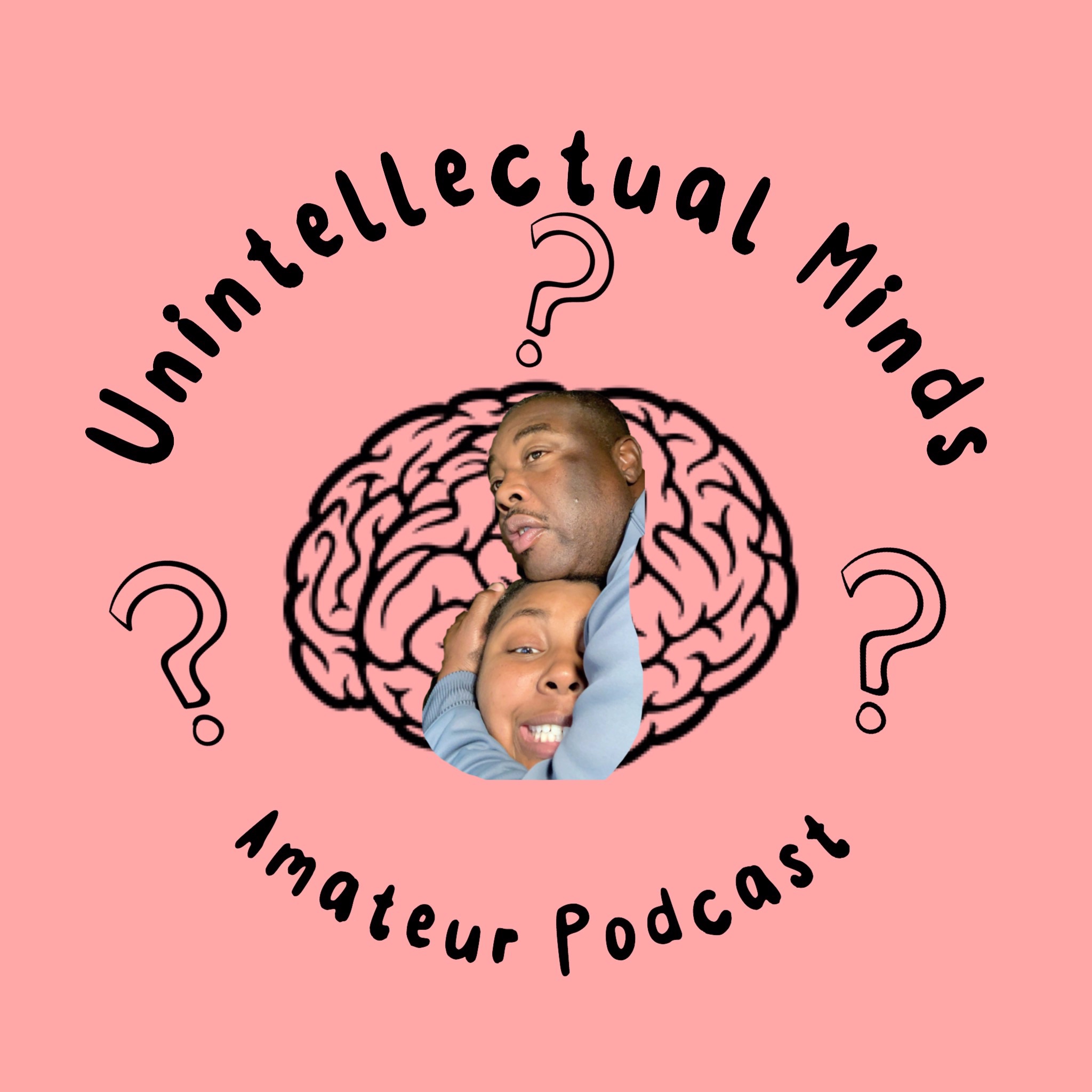 Unintellectual Minds podcast artwork