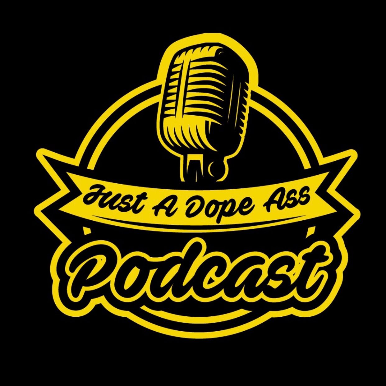 Just A Dope Ass Podcast