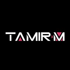 Tamir.M Official