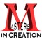 Masters in Creation