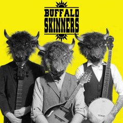 Stream The Buffalo Skinners - Tribute Act music | Listen to songs, albums, playlists for free on SoundCloud