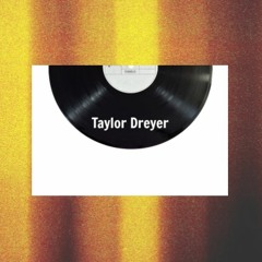 Taylor Dreyer