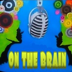 On The Brain ent